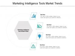 Marketing intelligence tools market trends ppt powerpoint presentation slides good cpb