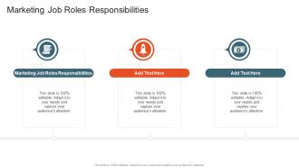 Marketing Job Roles Responsibilities In Powerpoint And Google Slides Cpb