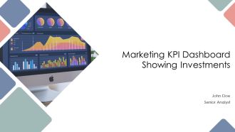 Marketing KPI Dashboard Showing Investments PPT Demonstration AT