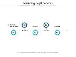 Marketing legal services ppt powerpoint presentation file designs cpb