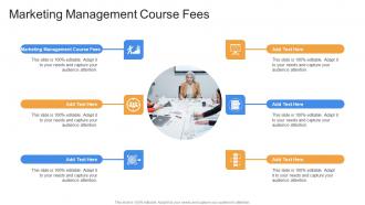 Marketing Management Course Fees In Powerpoint And Google Slides Cpb