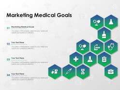 Marketing medical goals ppt powerpoint presentation pictures samples