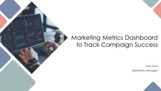 Marketing Metrics Dashboard To Track Campaign Success PPT Example AT