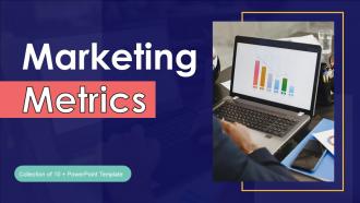Marketing Metrics Powerpoint Ppt Template Bundles