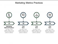 Marketing metrics practices ppt powerpoint presentation pictures graphics cpb