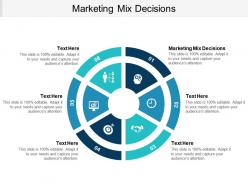 Marketing mix decisions ppt powerpoint presentation infographic template pictures cpb