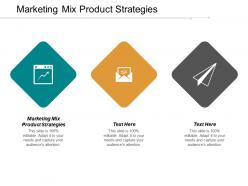 Marketing mix product strategies ppt powerpoint presentation gallery ideas cpb