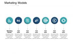 Marketing models ppt powerpoint presentation summary graphic tips cpb