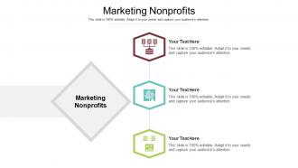 Marketing nonprofits ppt powerpoint presentation infographic template cpb