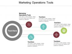 Marketing operations tools ppt powerpoint presentation icon diagrams cpb