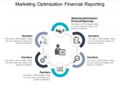 Marketing optimization financial reporting ppt powerpoint presentation file visuals cpb