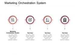 Marketing orchestration system ppt powerpoint presentation professional show cpb