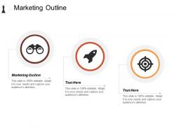 Marketing outline ppt powerpoint presentation model information cpb