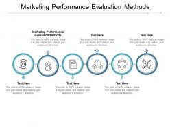 Marketing performance evaluation methods ppt powerpoint presentation portfolio show cpb