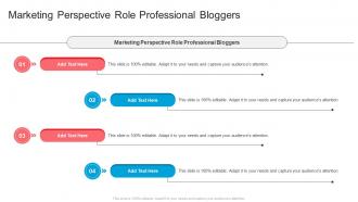 Marketing Perspective Role Professional Bloggers In Powerpoint And Google Slides Cpb