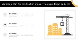 Marketing Plan For Construction Industry To Aware Target Audience