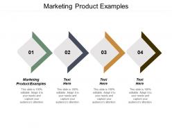 Marketing product examples ppt powerpoint presentation gallery information cpb