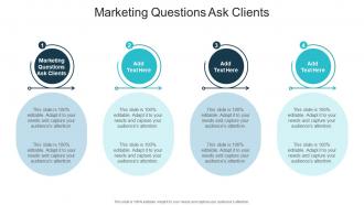 Marketing Questions Ask Clients In Powerpoint And Google Slides Cpb