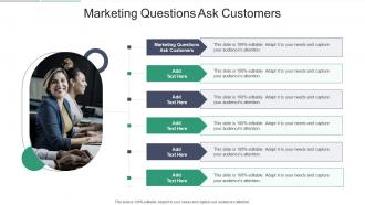 Marketing Questions Ask Customers In Powerpoint And Google Slides Cpb