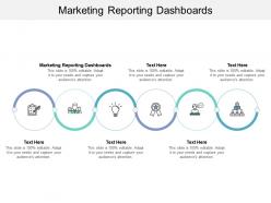 Marketing reporting dashboards ppt powerpoint presentation show graphics tutorials cpb