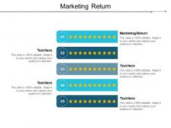 Marketing return ppt powerpoint presentation infographics graphics design cpb