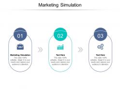 Marketing simulation ppt powerpoint presentation layouts good cpb