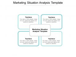 Marketing situation analysis template ppt powerpoint presentation pictures template cpb