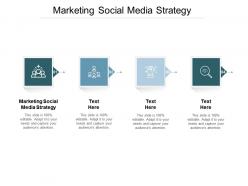 Marketing social media strategy ppt powerpoint presentation outline show cpb