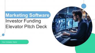 Marketing Software Investor Funding Elevator Pitch Deck Ppt Template