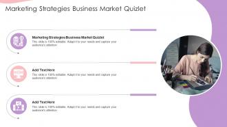 Marketing Strategies Business Market Quizlet In Powerpoint And Google Slides Cpb