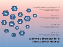 Marketing strategies for a small medical practice ppt powerpoint presentation portfolio