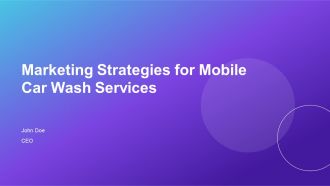 Marketing Strategies For Mobile Car Wash Services PPT Structure AT