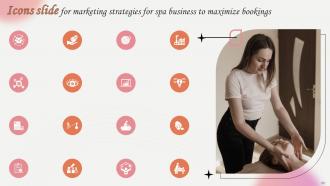 Marketing Strategies For Spa Business To Maximize Bookings Powerpoint Presentation Slides Strategy CD V Image Impressive