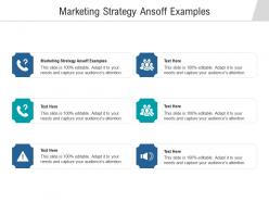 Marketing strategy ansoff examples ppt powerpoint presentation styles topics cpb