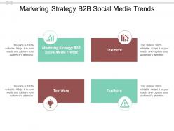 Marketing strategy b2b social media trends ppt powerpoint presentation pictures graphics tutorials cpb