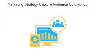 Marketing Strategy Capture Audience Colored Icon In Powerpoint Pptx Png And Editable Eps Format