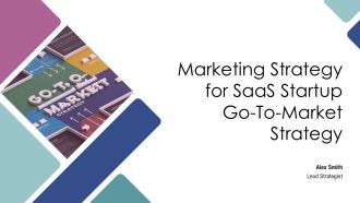 Marketing Strategy For Saas Startup Go To Market Strategy PPT Structure AT
