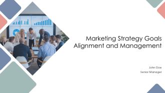 Marketing Strategy Goals Alignment And Management PPT Example AT