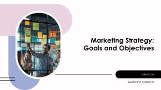 Marketing Strategy Goals And Objectives PPT Designs AT