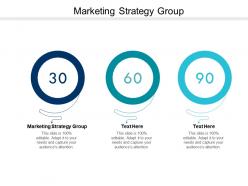Marketing strategy group ppt powerpoint presentation ideas display cpb