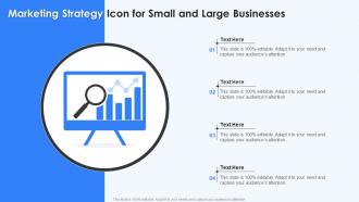 Marketing Strategy Icon For Small And Large Businesses