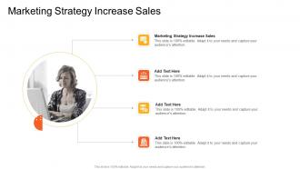 Marketing Strategy Increase Sales In Powerpoint And Google Slides Cpb