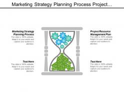 Marketing strategy planning process project resource management plan cpb