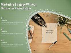 Marketing strategy without design on paper image