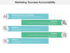 Marketing success accountability ppt powerpoint presentation styles ideas cpb