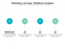 Marketing surveys statistical analysis ppt powerpoint presentation gallery cpb