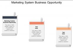 Marketing system business opportunity ppt powerpoint presentation infographic template demonstration cpb