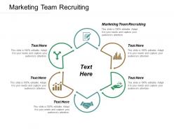 Marketing team recruiting ppt powerpoint presentation file layout cpb