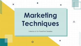 Marketing Techniques Powerpoint Ppt Template Bundles
