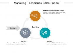 Marketing techniques sales funnel ppt powerpoint presentation outline example cpb